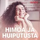 Himoa ja huiputusta – eroottinen novelli af Cupido