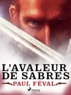 L'Avaleur de Sabres
