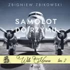 Willa Morena 2: Samolot do Rzymu af Zbigniew Zbikowski