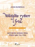 Wästgöta ryttare i fred af John Rumenius
