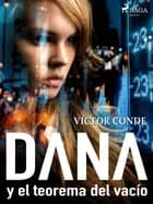 Dana y el teorema del vacío af Víctor Conde