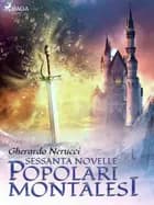 Sessanta novelle popolari montalesi af Gherardo Nerucci