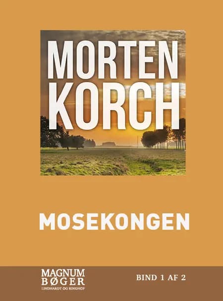 Mosekongen af Morten Korch
