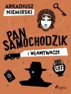 Pan Samochodzik i włamywacze af Arkadiusz Niemirski