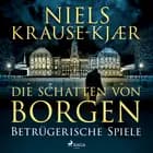 Die Schatten von Borgen - Betrügerische Spiele af Niels Krause-Kjær
