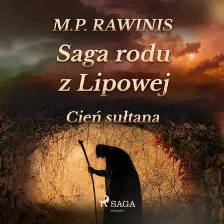 Saga rodu z Lipowej 16: Cień sułtana af Marian Piotr Rawinis