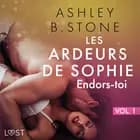 Les Ardeurs de Sophie vol. 1 : Endors-toi - Une nouvelle érotique af Ashley B. Stone