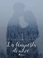 La tempesta di neve af Aleksandr Puškin