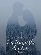 La tempesta di neve af Aleksandr Puškin