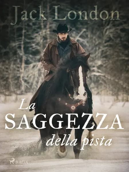 La saggezza della pista af Jack London
