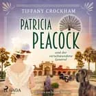 Patricia Peacock und der verschwundene General af Tiffany Crockham