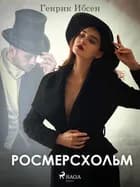 Росмерcхольм af Генрик Ибсен