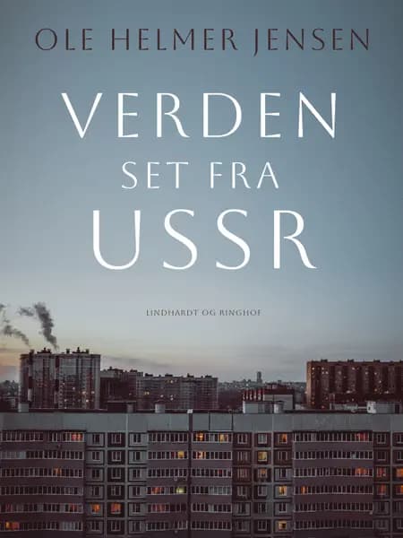 Verden set fra USSR af Ole Helmer Jensen