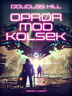 Oprør mod KolSek af Douglas Hill