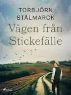 Vägen från Stickefälle