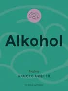 Alkohol af Arnold Møller