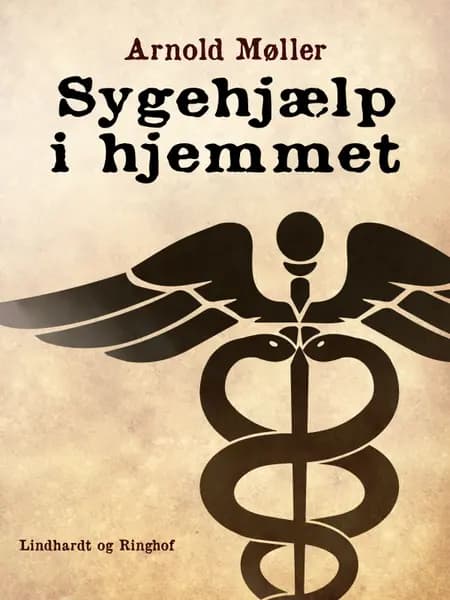Sygehjælp i hjemmet af Arnold Møller