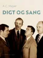 Digt og sang af A.C. Meyer