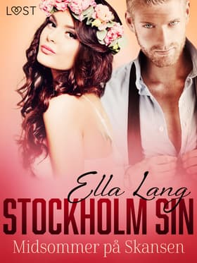 Stockholm Sin: Midsommer på Skansen - erotisk novelle af Ella Lang