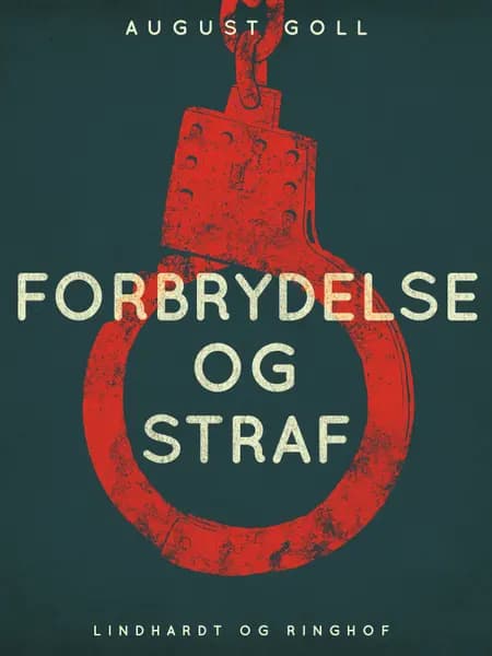 Forbrydelse og straf af August Goll