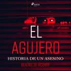 El agujero. Historia de un asesino af Beatriz de Vicente