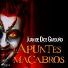 Apuntes macabros af Juan de Dios Garduño