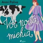 Voi noita miehiä! af Anni Polva