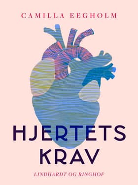 Hjertets krav af Camilla Eegholm