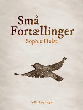 Små fortællinger af Sophie Holst