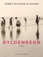 Gyldenregn. Digte af Jenny Blicher-Clausen