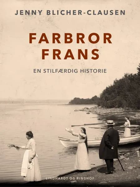 Farbror Frans. En stilfærdig historie af Jenny Blicher-Clausen