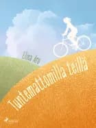 Tuntemattomilla teillä