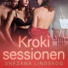Krokisessionen - erotisk novell af Snezana Lindskog