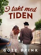 I takt med tiden af Göte Brink