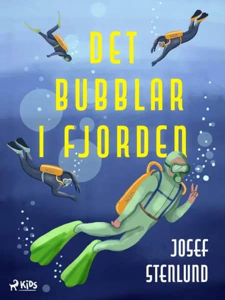 Det bubblar i fjorden af Josef Stenlund