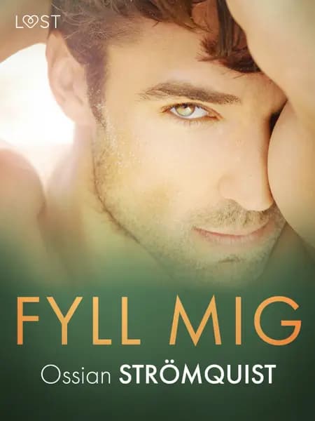 Fyll mig - erotisk novell af Ossian Strömquist