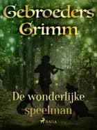 De wonderlijke speelman