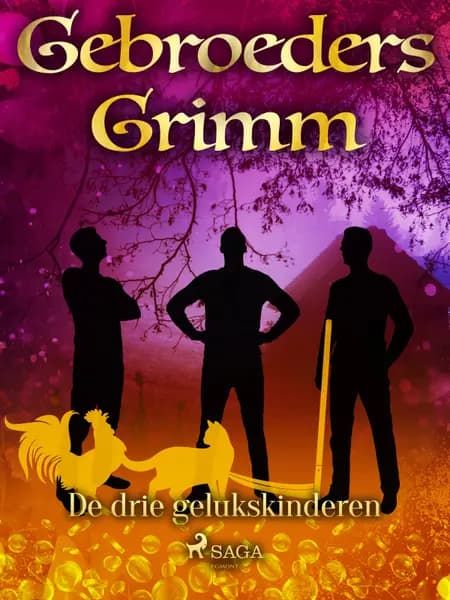 De drie gelukskinderen af De gebroeders Grimm