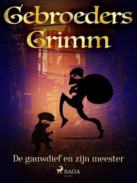 De gauwdief en zijn meester af De gebroeders Grimm
