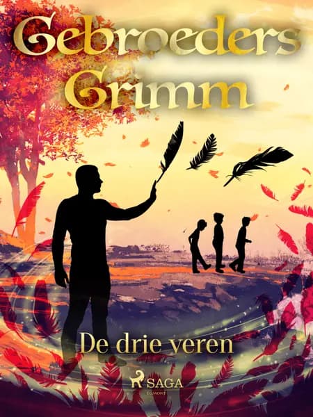 De drie veren af De gebroeders Grimm