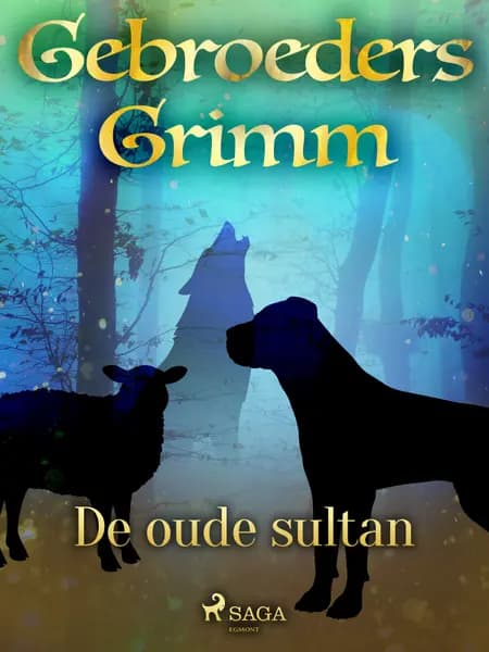 De oude sultan af De gebroeders Grimm