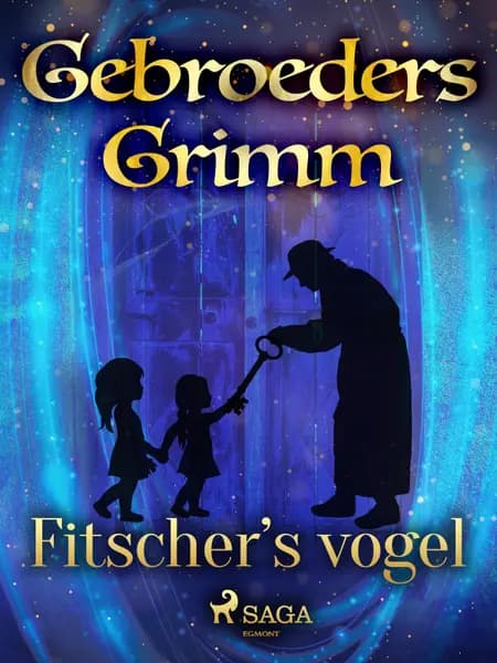 Fitscher’s vogel af De gebroeders Grimm