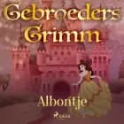Albontje af De gebroeders Grimm