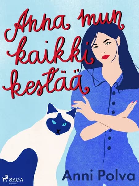 Anna mun kaikki kestää af Anni Polva