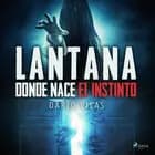 Lantana: donde nace el instinto af Darío Vilas Couselo