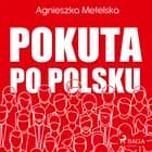 Pokuta po polsku af Agnieszka Metelska