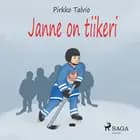 Janne on tiikeri af Pirkko Talvio