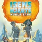 Isens hjerte (5) - Nuuls tand af Ida-Marie Rendtorff