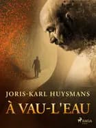 À vau-l'eau af Joris-Karl Huysmans