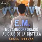 E.M. Nova incorporació al club de la cistella af Angel Burgas